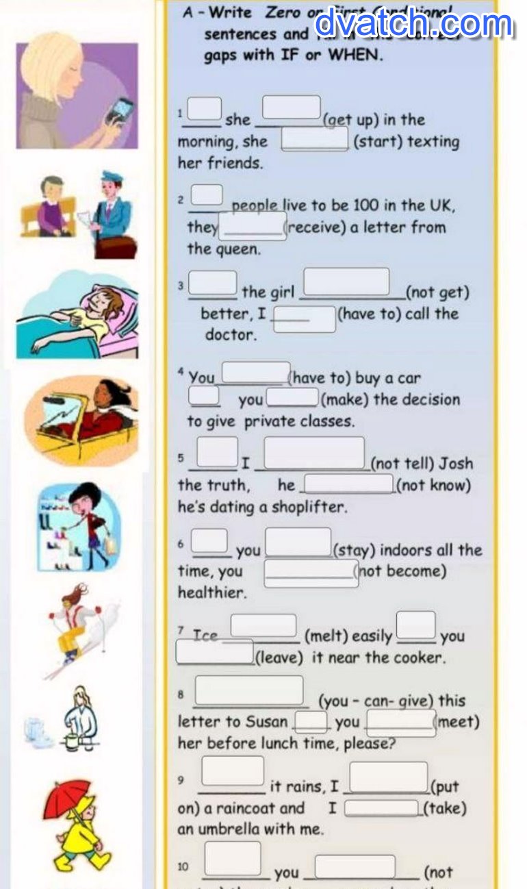 0 write. Zero conditional sentences. Zero and first conditional. Write Zero or first conditional sentences and fill in the correct gaps with if or when. Write Zero conditional sentences using these Words.